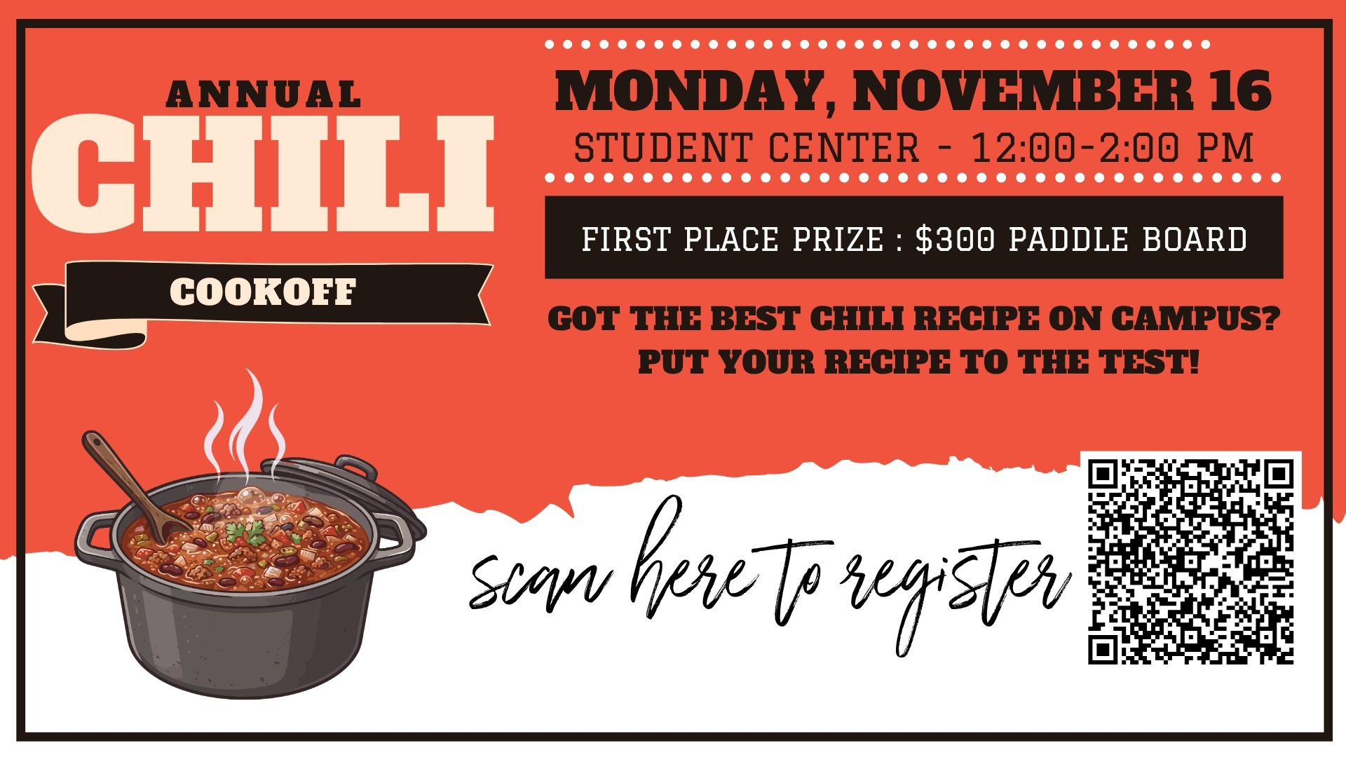 Flyer for the Annual Chili Cookoff on Monday, November 16, at the Student Center from 12:00 to 2:00 PM. First place prize is a $300 paddle board. Scan the QR code to register.